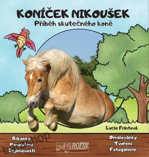 Koníček Nikoušek - Příběh opravdového koně